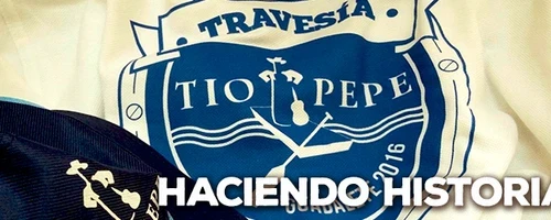 Travesía Tio Pepe: Haciendo Historia